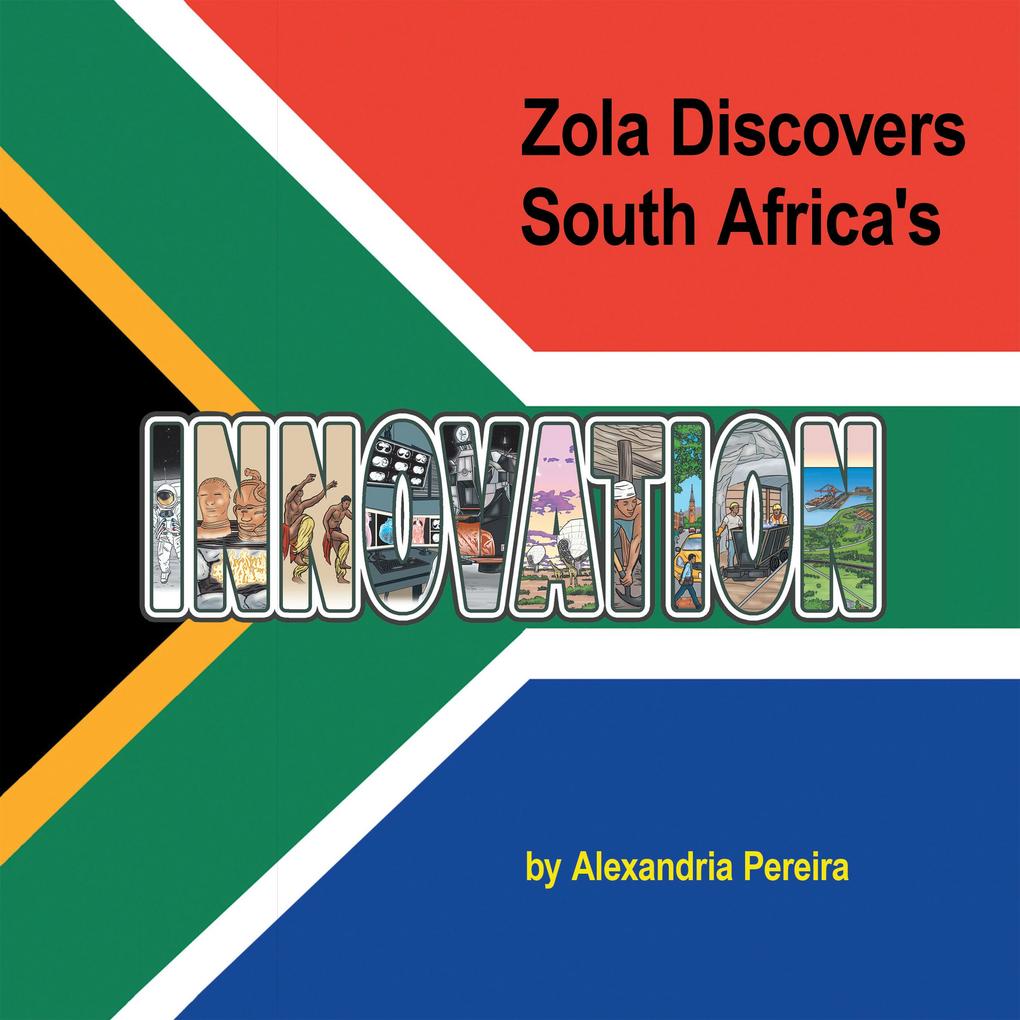 Zola Discovers South Africa‘s Innovation