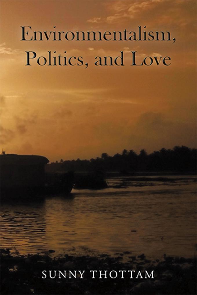 Environmentalism Politics and Love