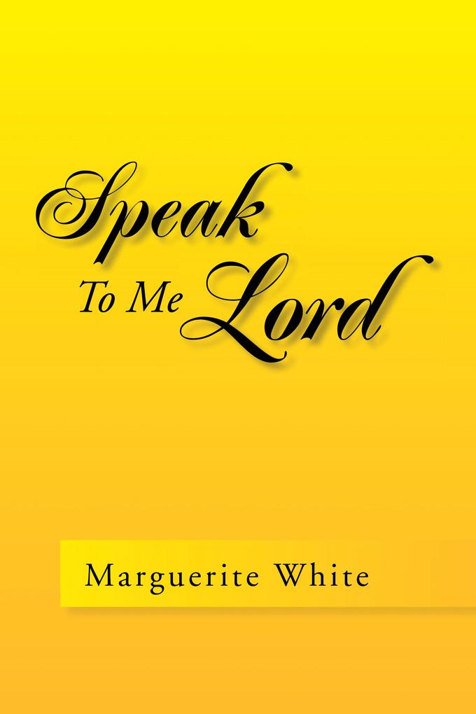 Speak to Me Lord