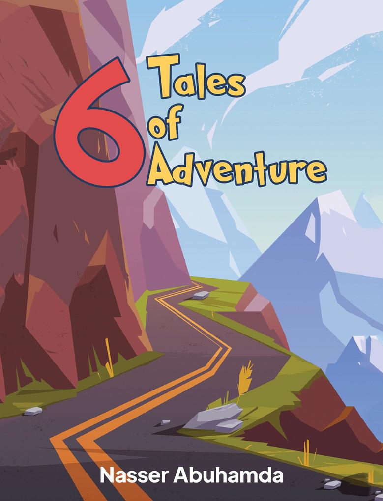 Six Tales of Adventure