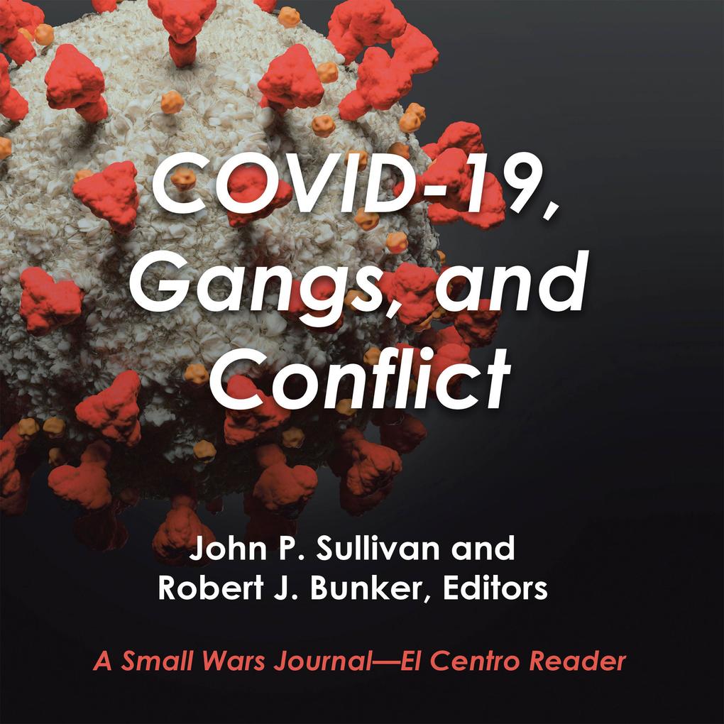 Covid-19 Gangs and Conflict