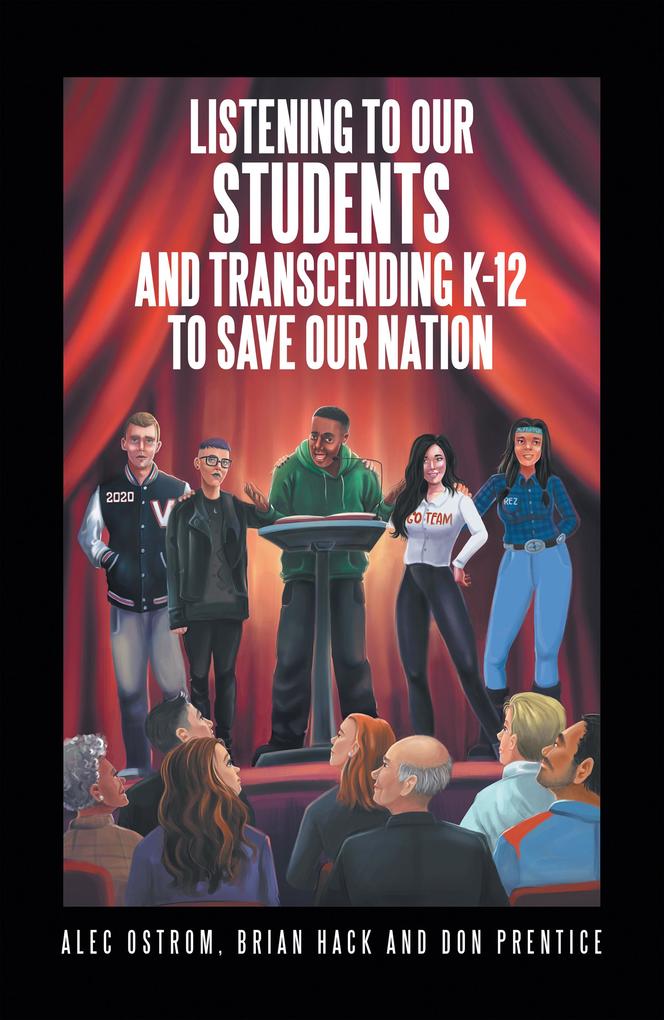 Listening to Our Students and Transcending K-12 to Save Our Nation