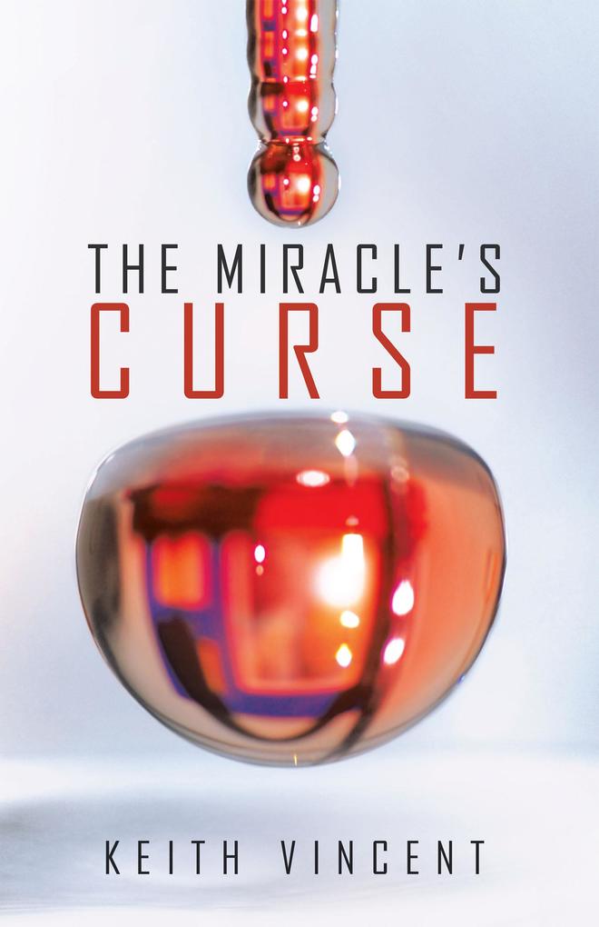The Miracle‘s Curse