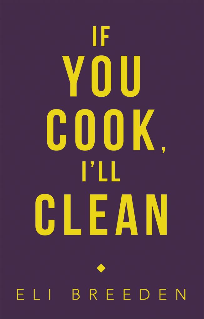 If You Cook I‘Ll Clean