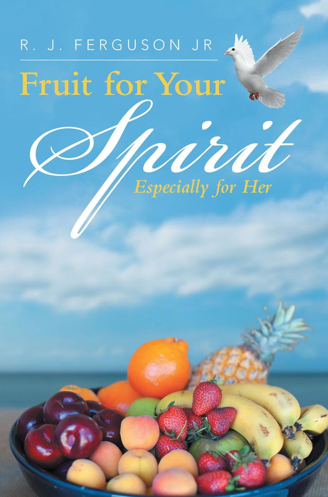 Fruit for Your Spirit