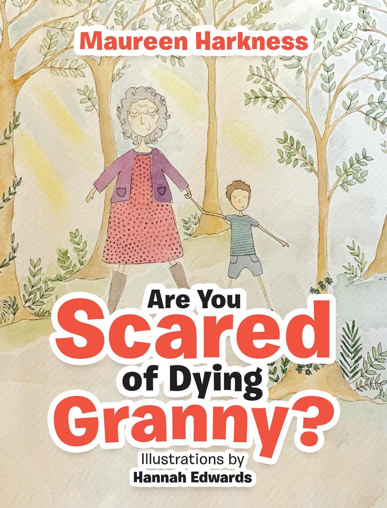 Are You Scared of Dying Granny?