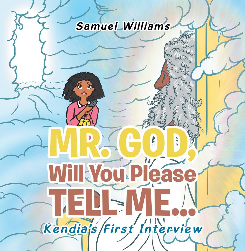 Mr. God Will You Please Tell Me...