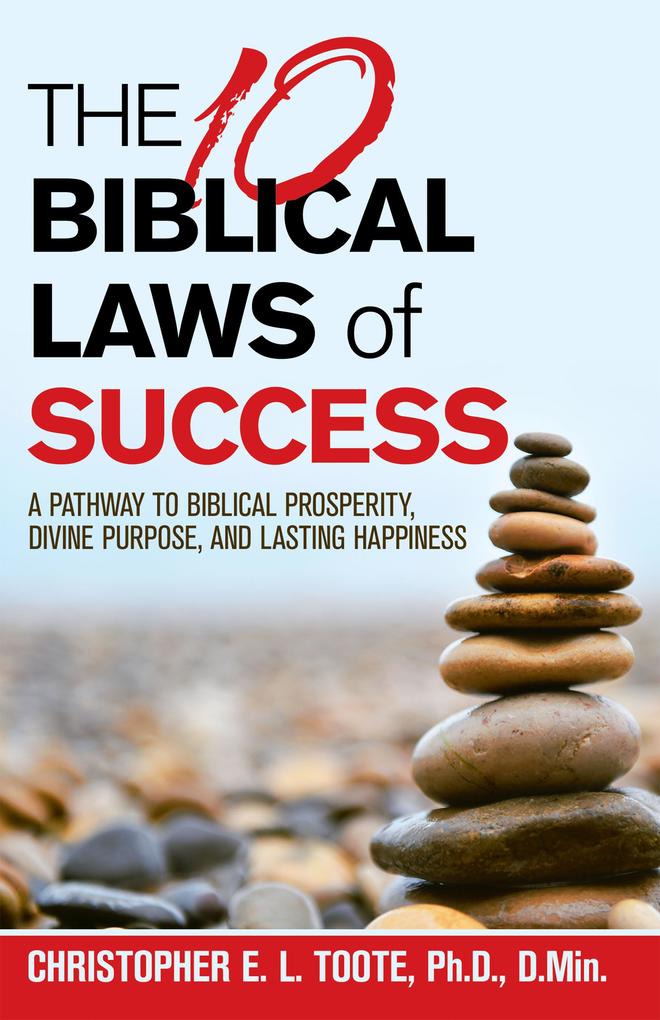 THE 10 BIBLICAL LAWS of SUCCESS