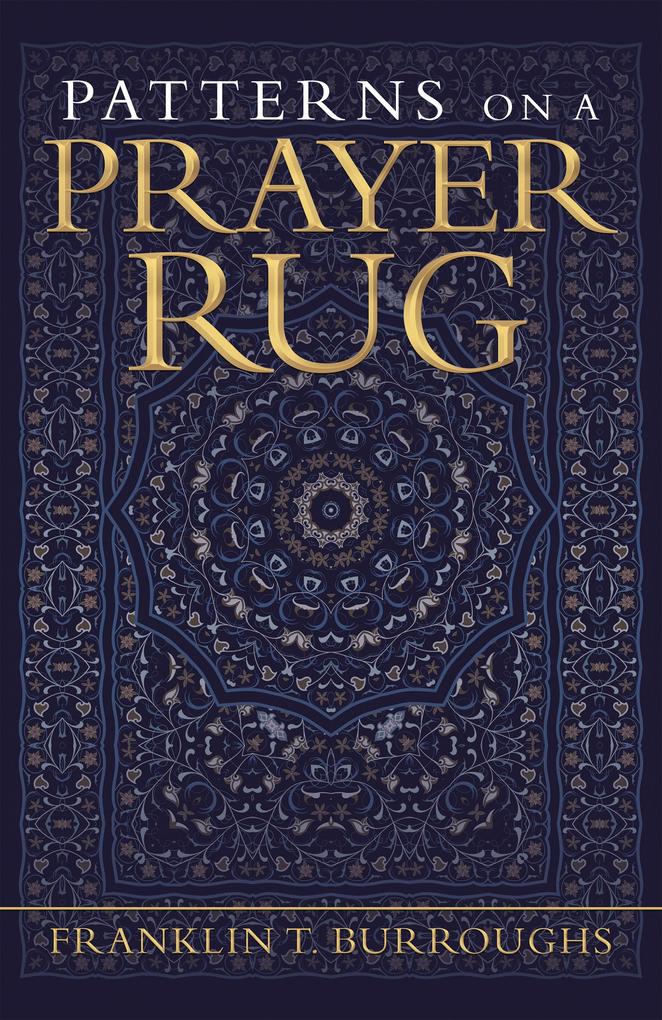 Patterns on a Prayer Rug