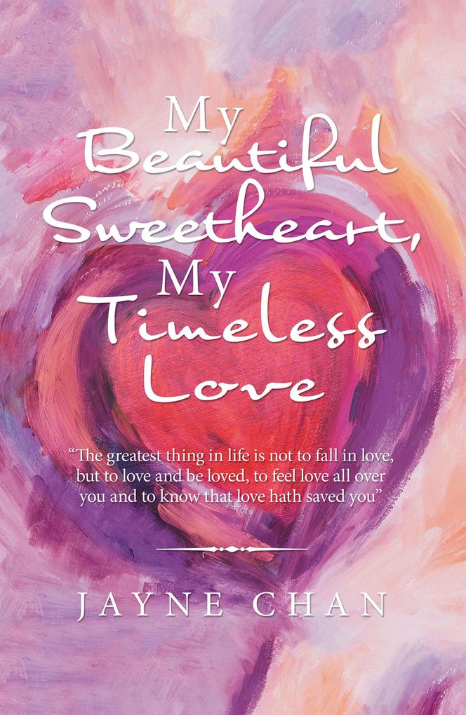 My Beautiful Sweetheart My Timeless Love