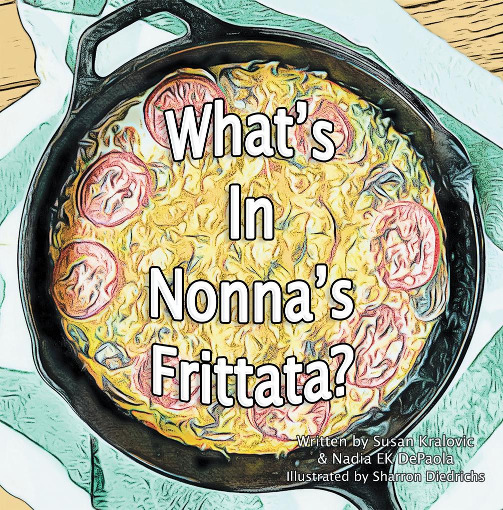 What‘s in Nonna‘s Frittata?