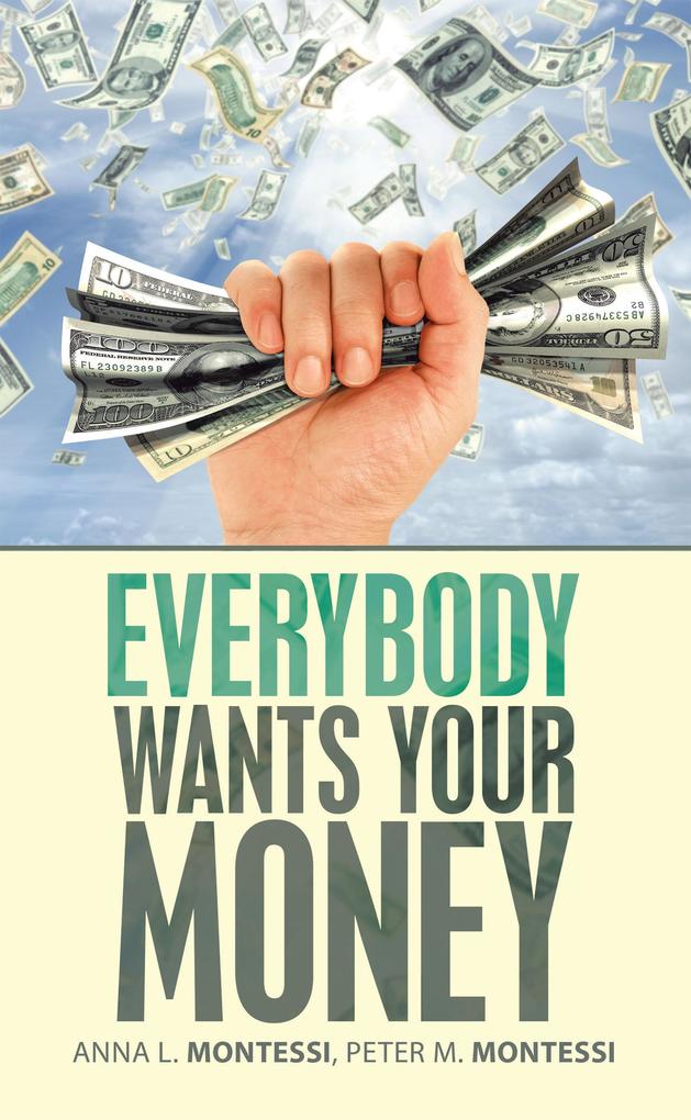 Everybody Wants Your Money
