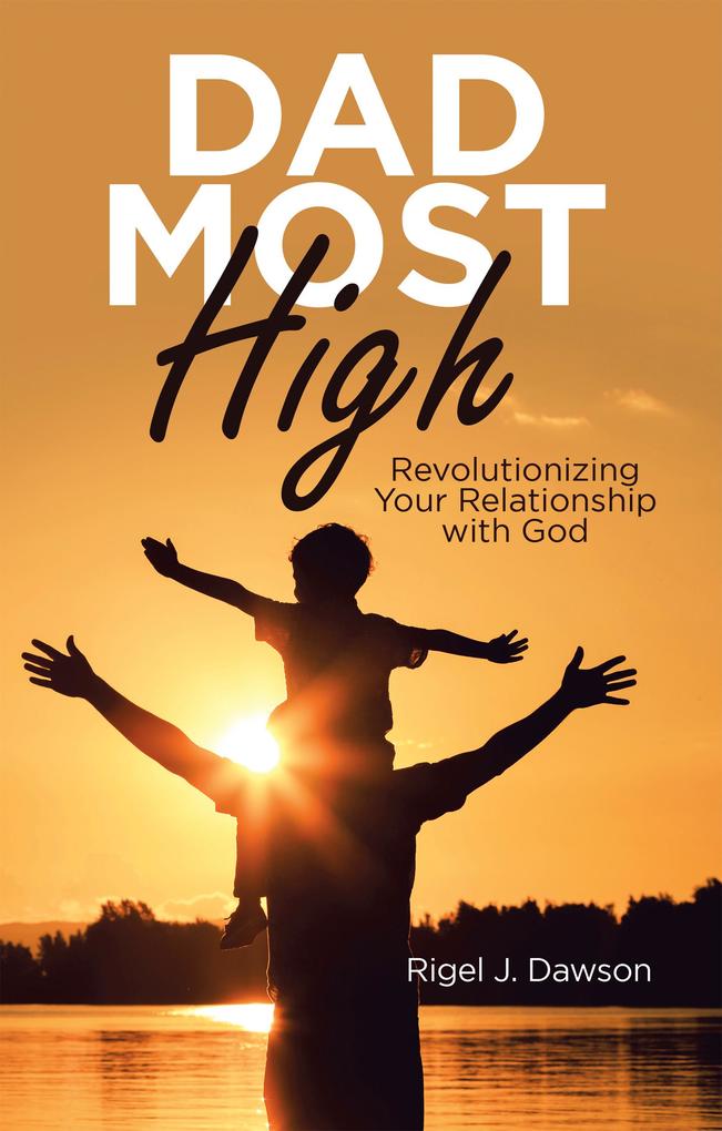 Dad Most High