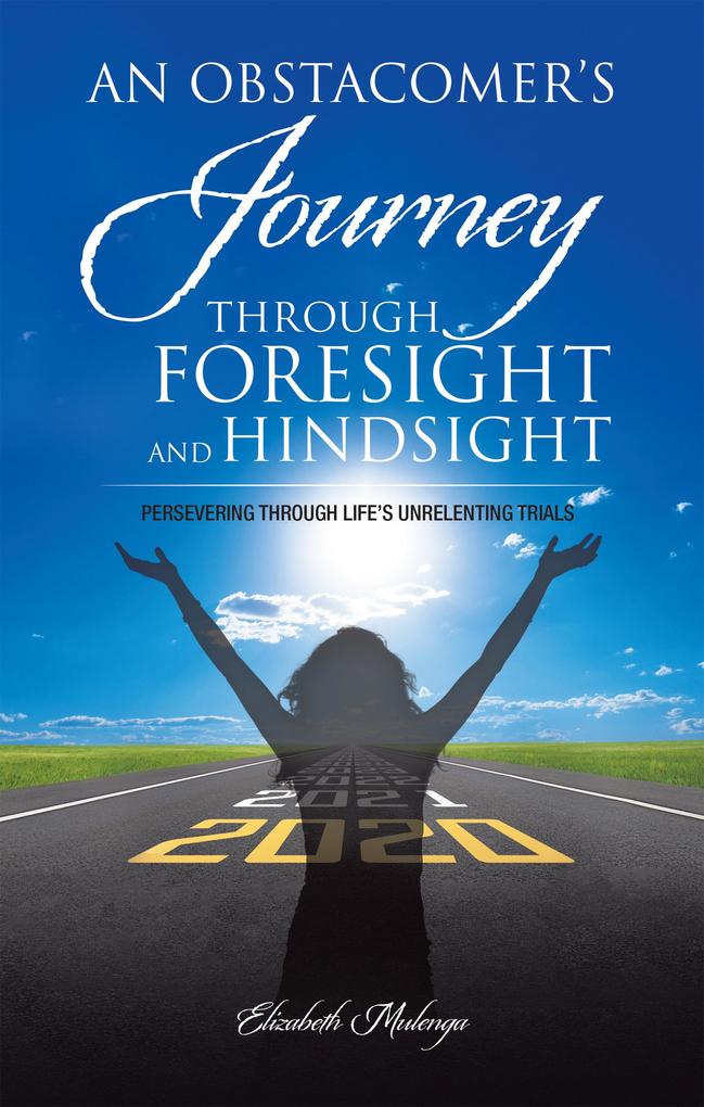 An Obstacomer‘s Journey Through Foresight and Hindsight