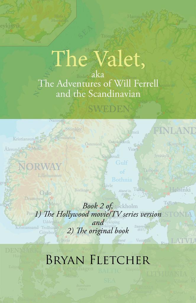 The Valet Aka the Adventures of Will Ferrell and the Scandinavian