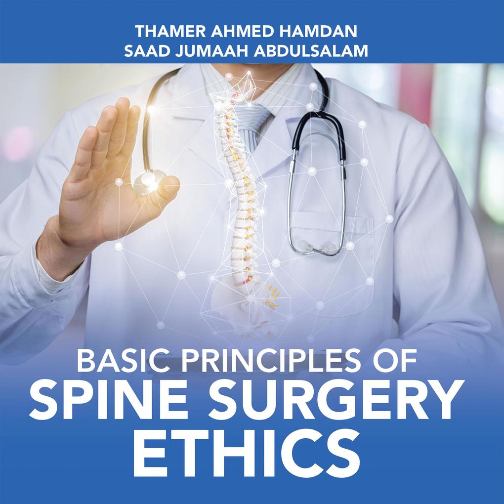 Basic Principles of Spine Surgery Ethics