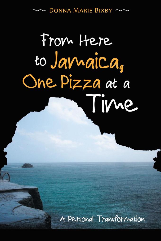 From Here to Jamaica One Pizza at a Time