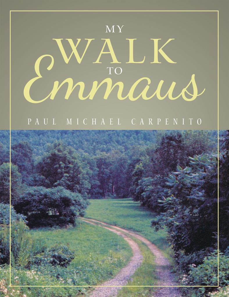 My Walk to Emmaus