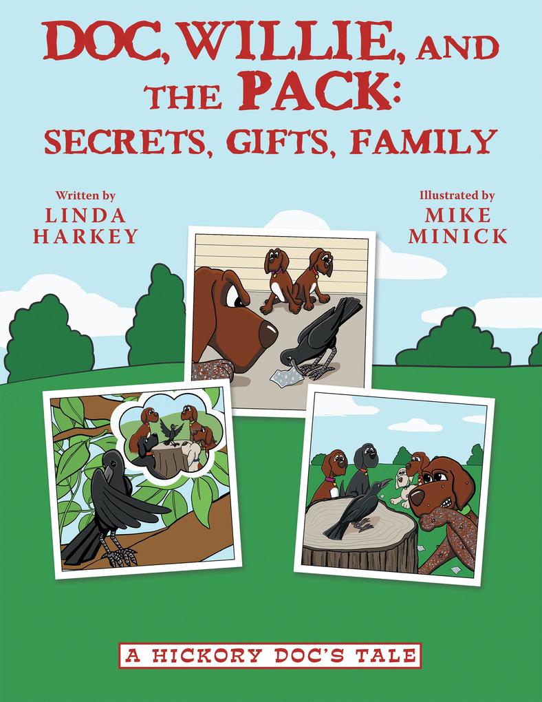 Doc Willie and the Pack: Secrets Gifts Family