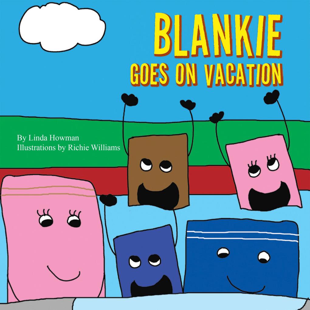 Blankie Goes on Vacation