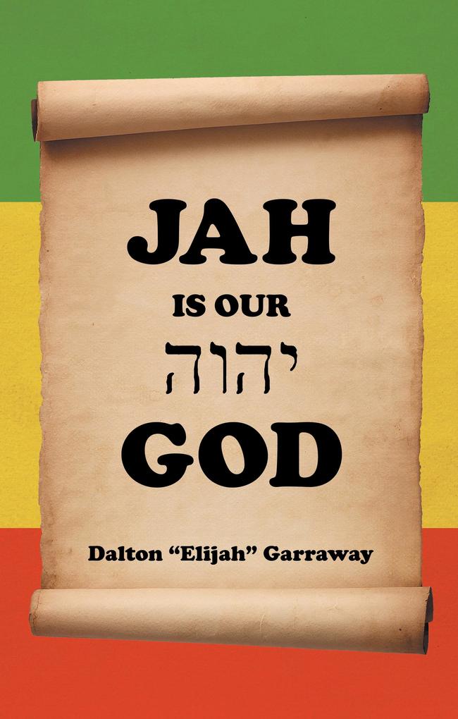 Jah Is Our God