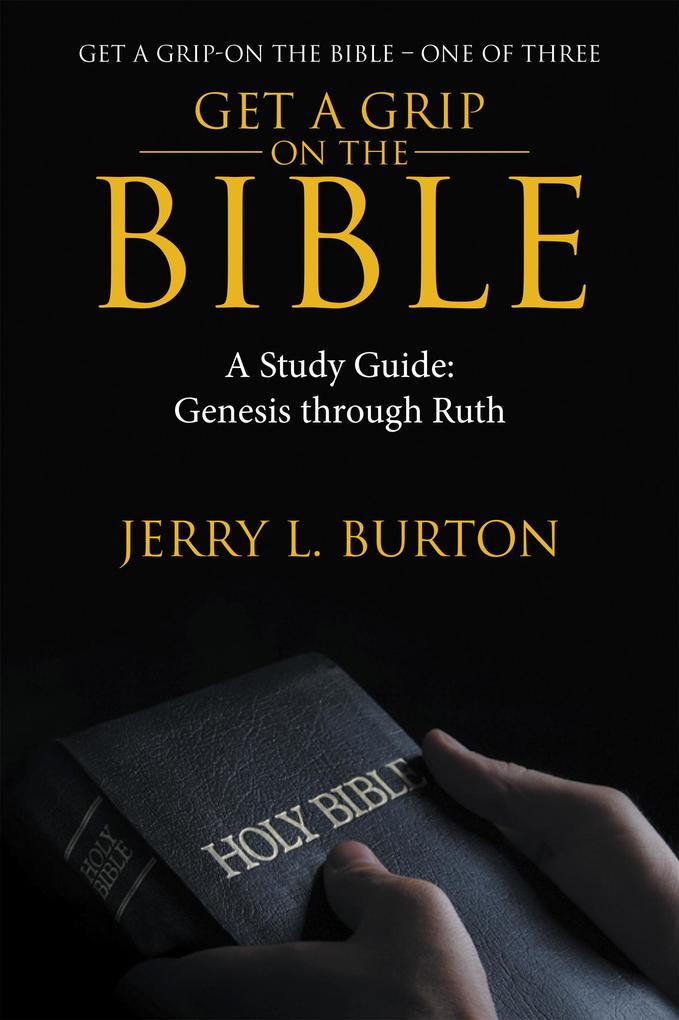 Get a Grip-On the Bible