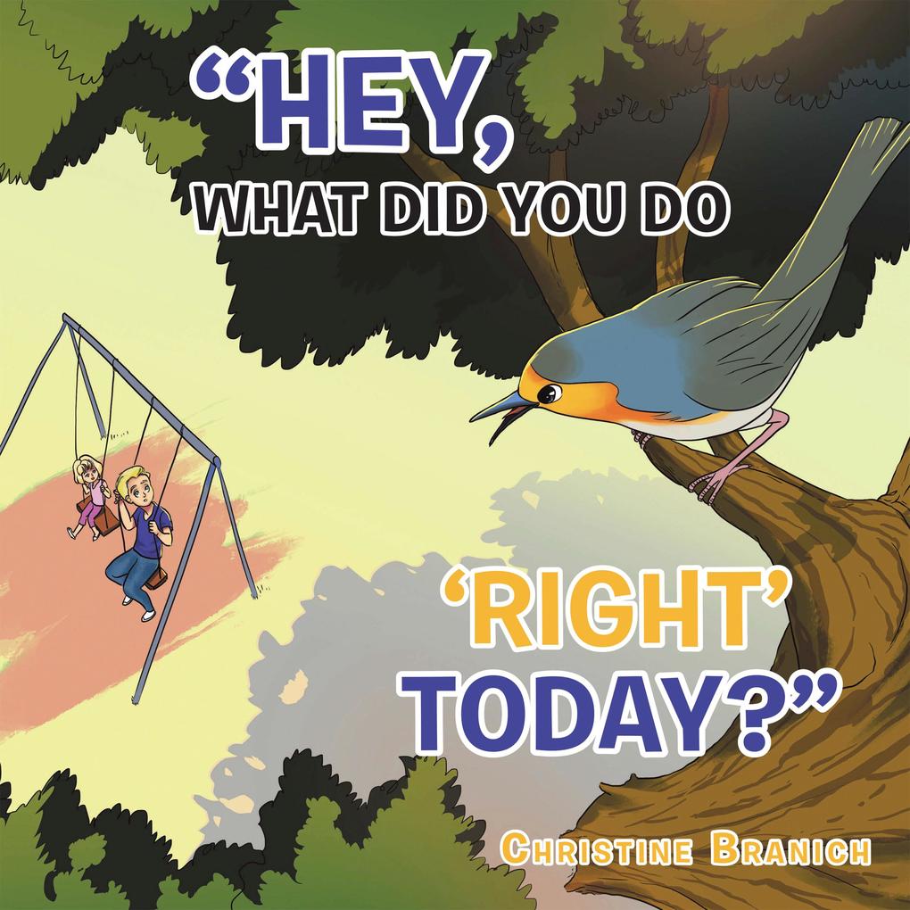 Hey What Did You Do ‘Right‘ Today?