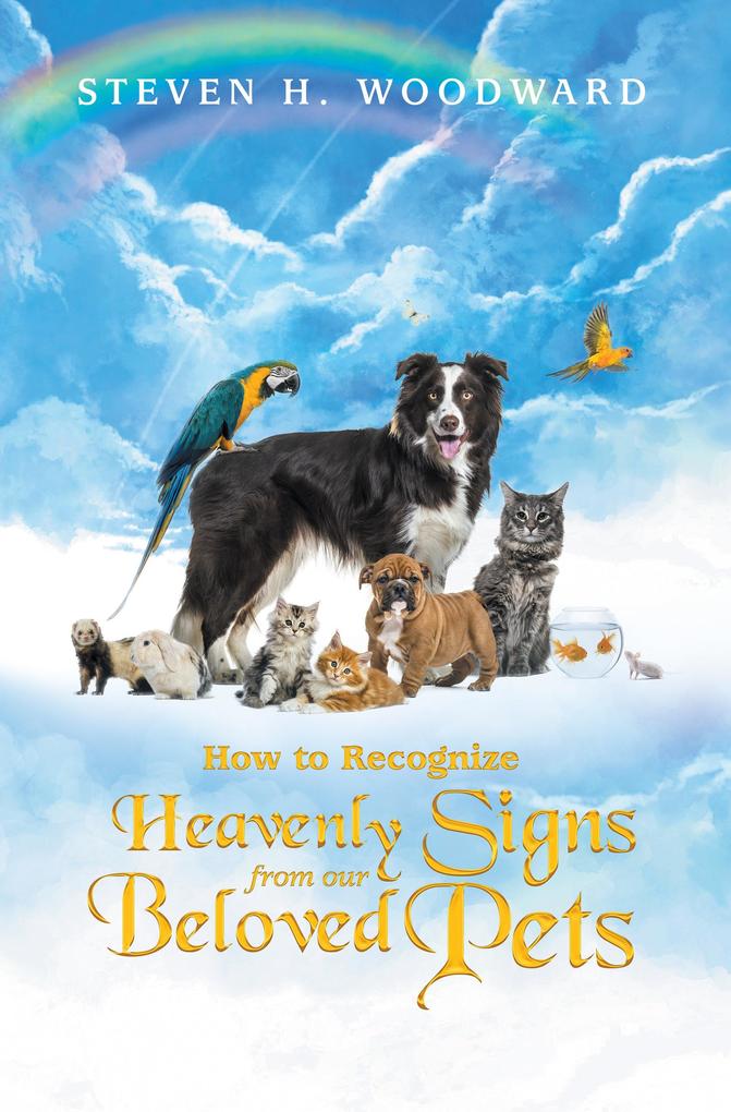 How to Recognize Heavenly Signs from Our Beloved Pets