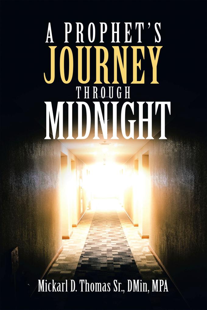 A Prophet‘s Journey Through Midnight