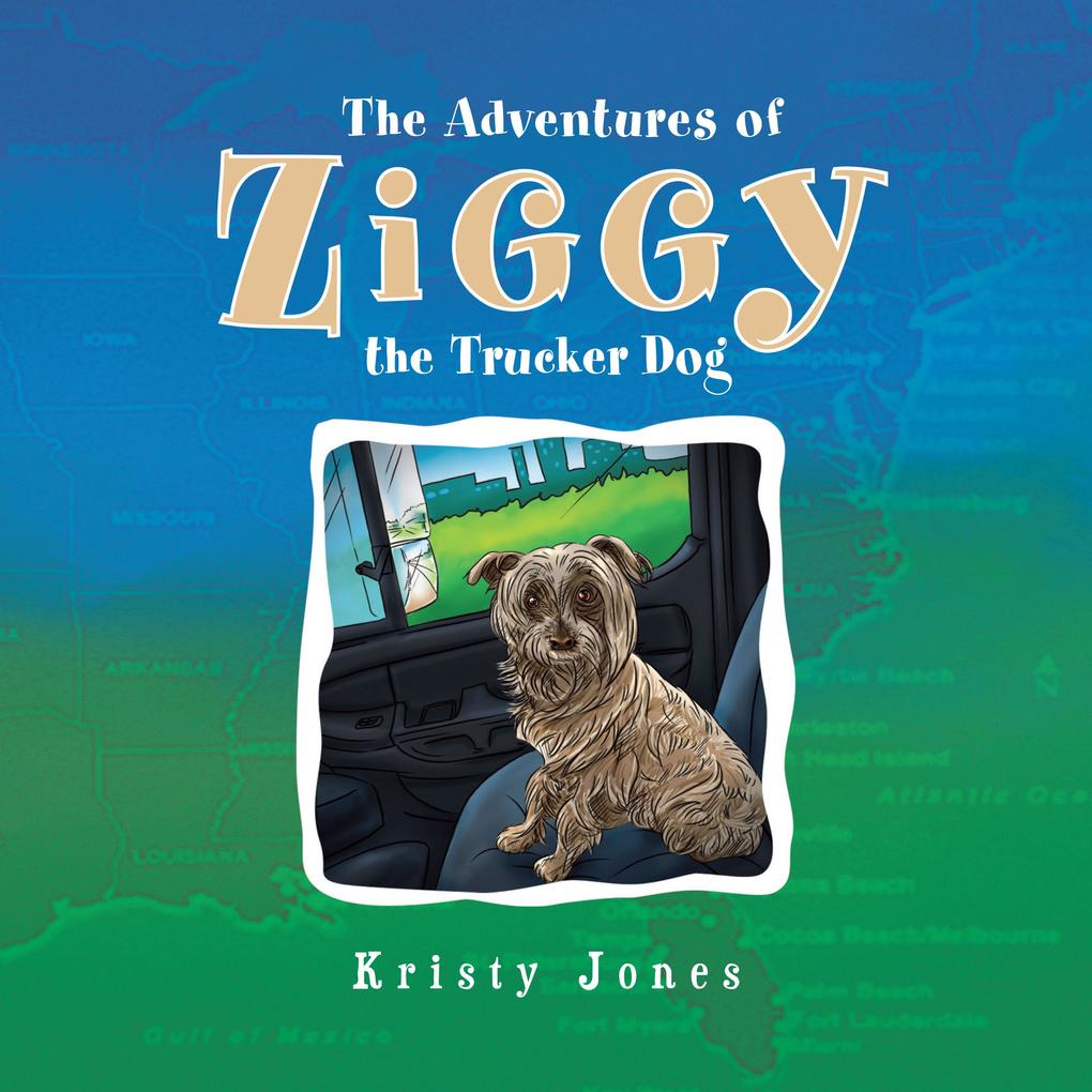 The Adventures of Ziggy the Trucker Dog