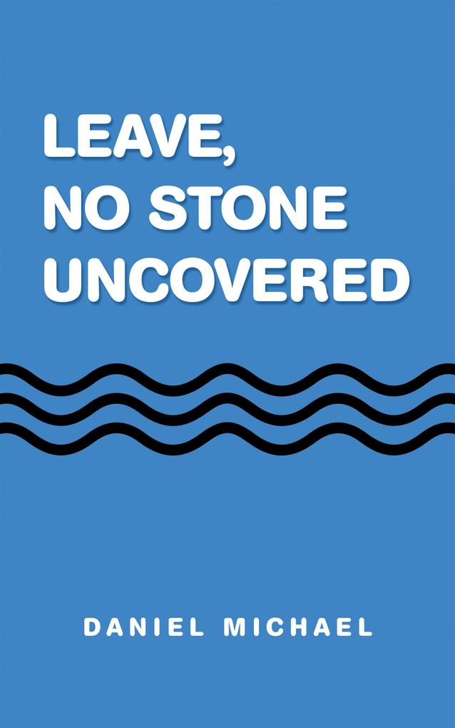 Leave No Stone Uncovered