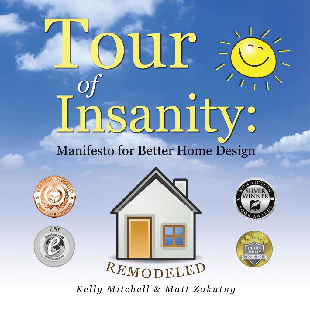 Tour of Insanity: Manifesto for Better Home 