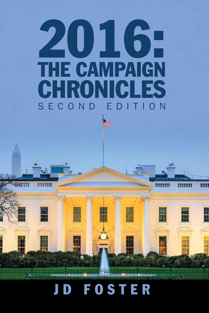 2016: the Campaign Chronicles
