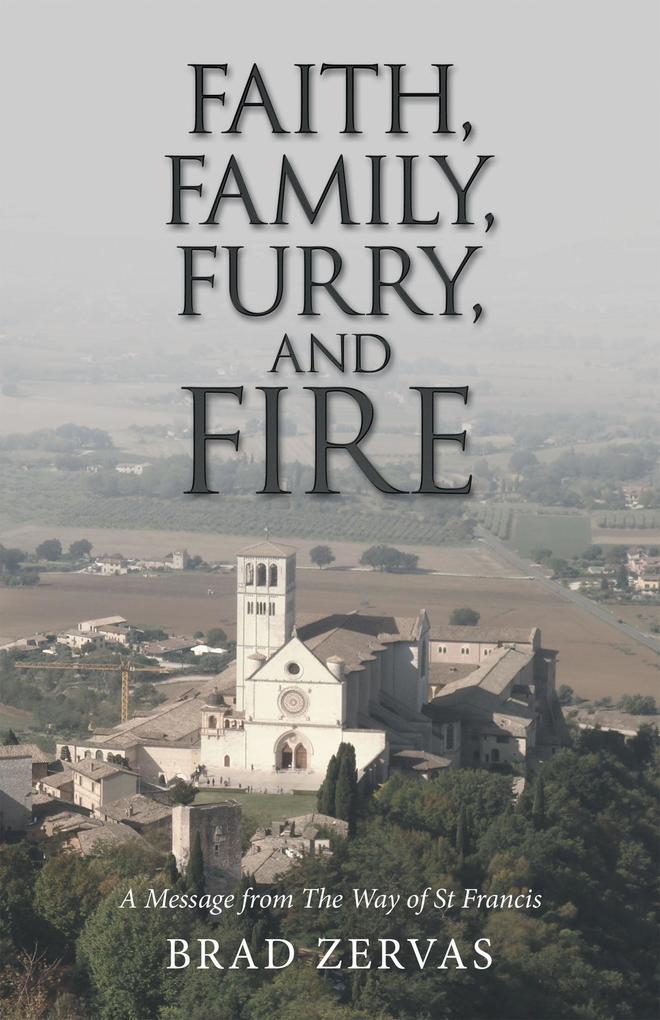 Faith Family Furry and Fire