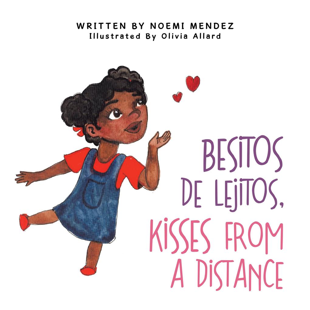 Besitos De Lejitos Kisses from a Distance