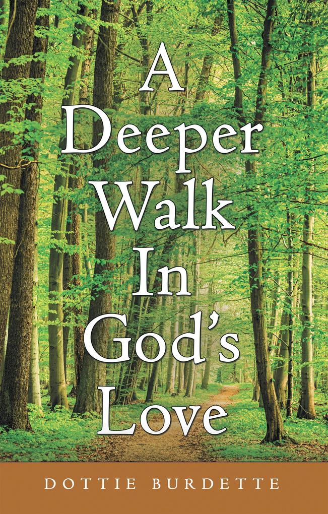 A Deeper Walk in God‘s Love