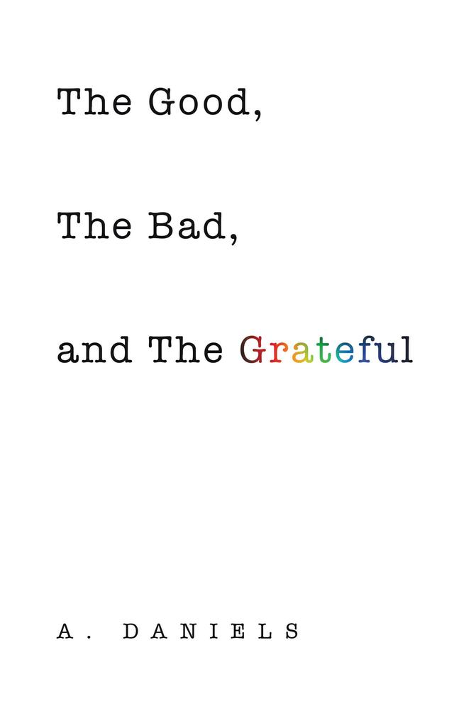 The Good the Bad and the Grateful