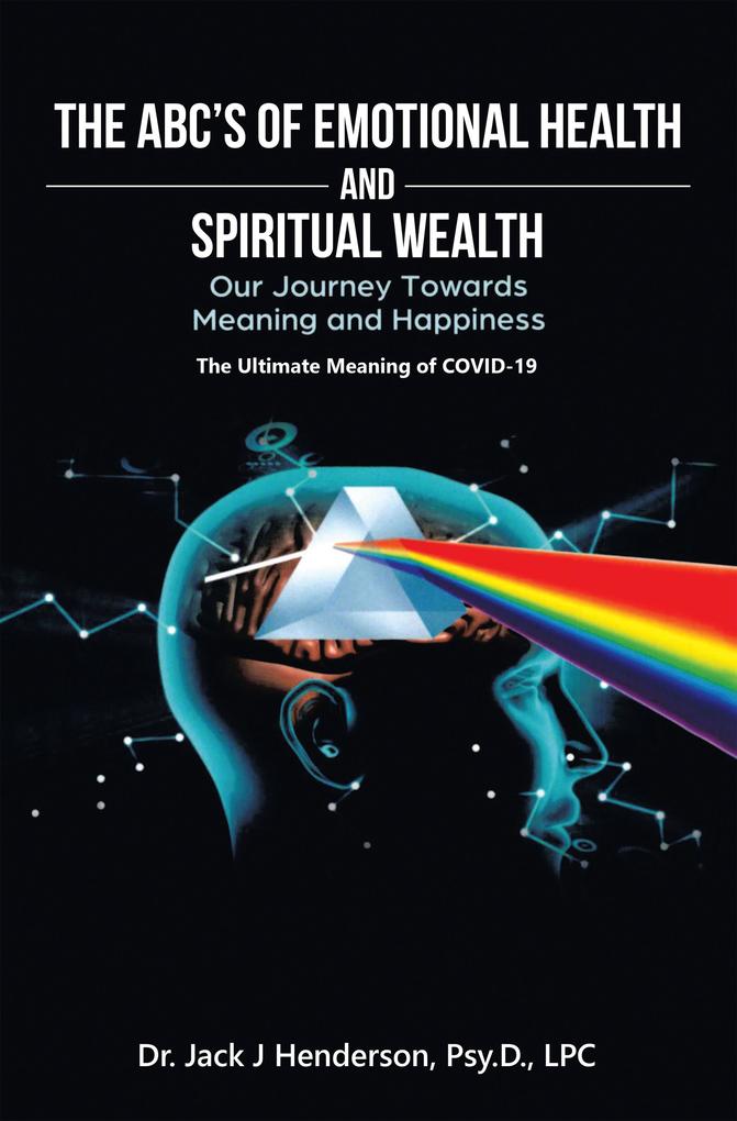 The Abc‘s of Emotional Health and Spiritual Wealth
