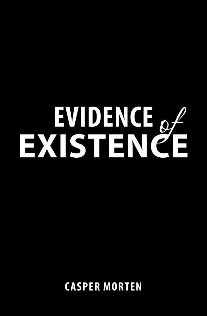 Evidence of Existence