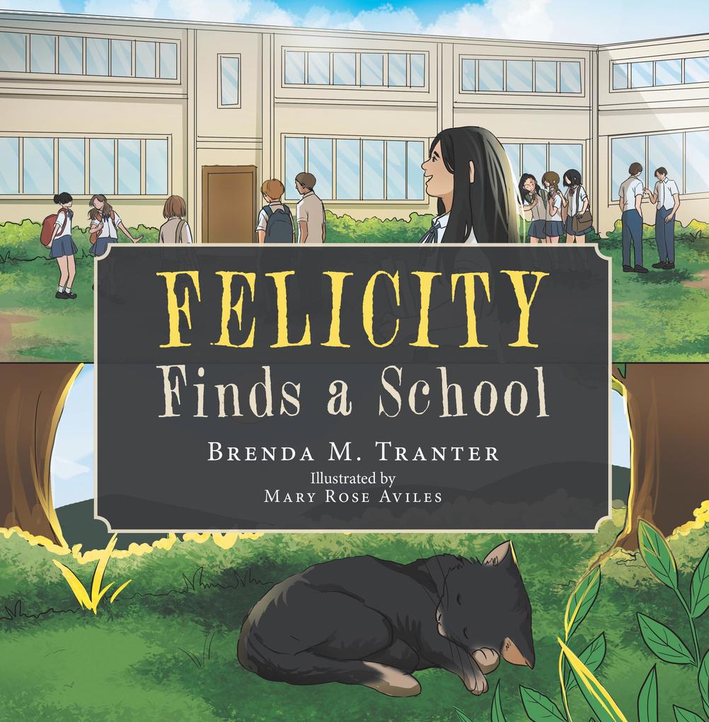 Felicity Finds a School