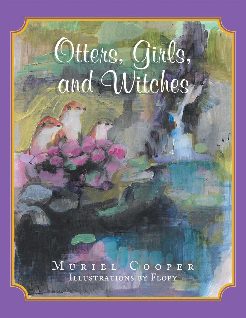 Otters Girls and Witches