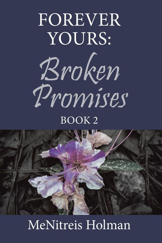Forever Yours: Broken Promises