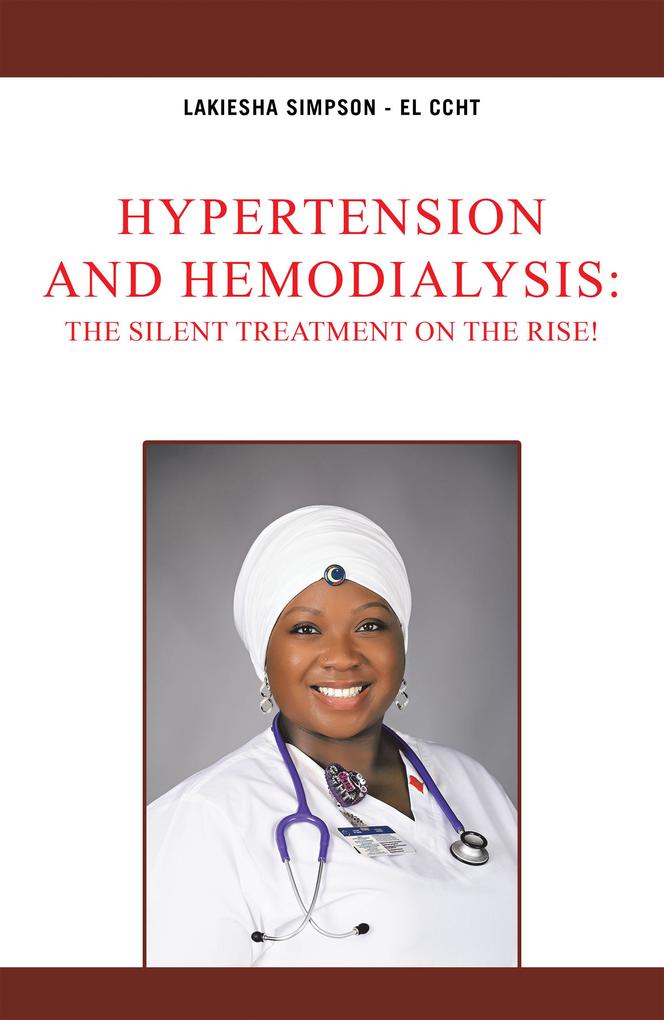 Hypertension and Hemodialysis:The Silent Treatment on the Rise!