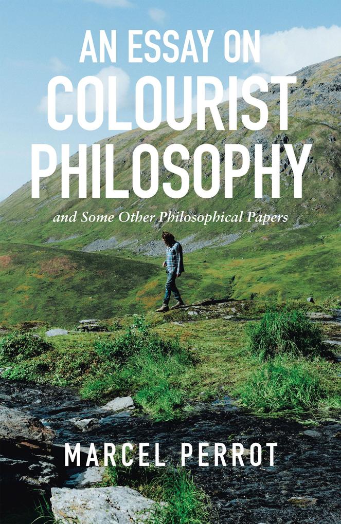 An Essay on Colourist Philosophy