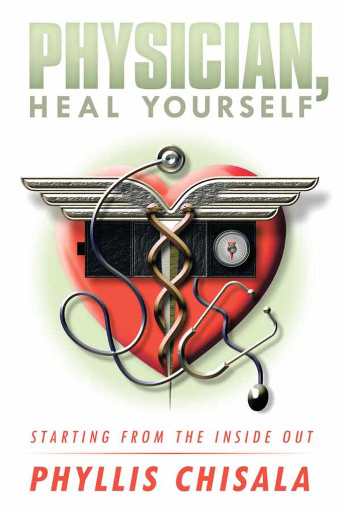 Physician Heal Yourself