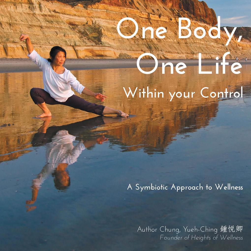 One Body One Life Within Your Control