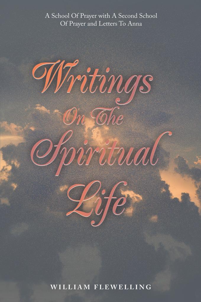 Writings on the Spiritual Life