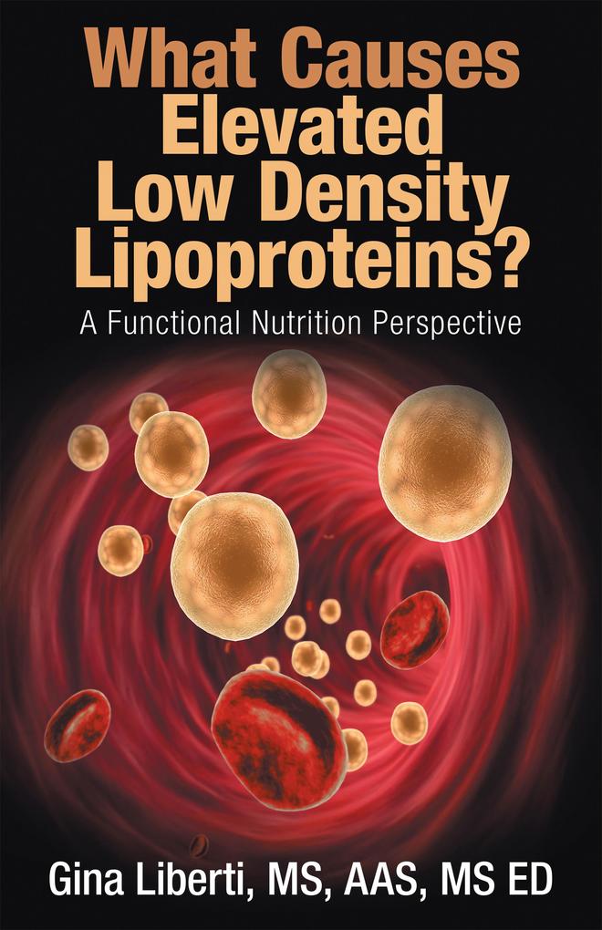 What Causes Elevated Low Density Lipoproteins?