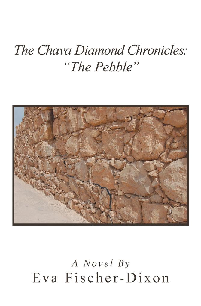 The Chava Diamond Chronicles: The Pebble