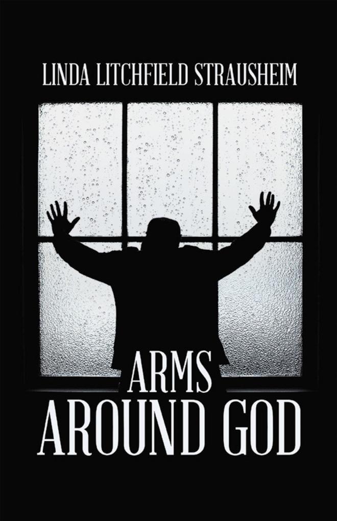 ARMS AROUND GOD